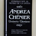ANDREA CHÉNIER. Umberto Giordano. (Col. Introducción al Mundo de la Ópera / Bilingüe)