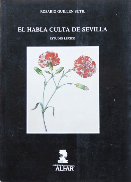 EL HABLA CULTA DE SEVILLA. Estudio lexico