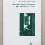 VARIACIONES, RONDÓS Y BAGATELAS PARA UNA SONATA DE OTOÑO