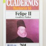 CUADERNOS HISTORIA 16, num 201. FELIPE II.