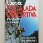 CURSO DE ESCALADA DEPORTIVA en 10 lecciones, desde el free climbing a la competición