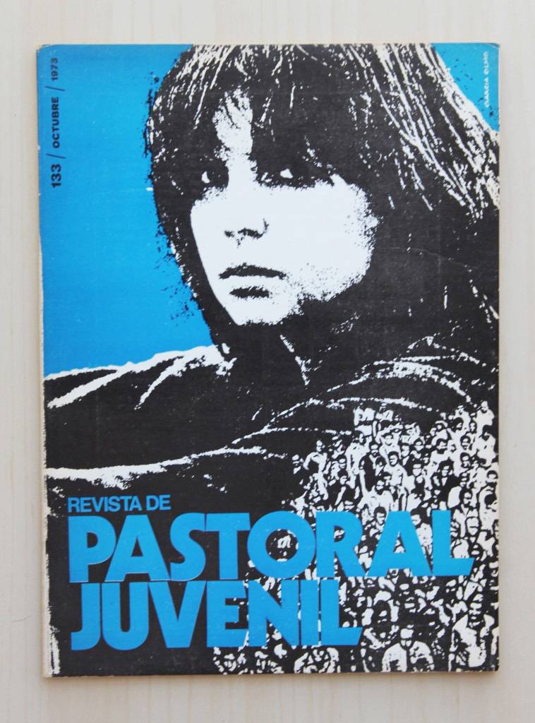 REVISTA DE PASTORAL JUVENIL, nº 133, octubre 1973