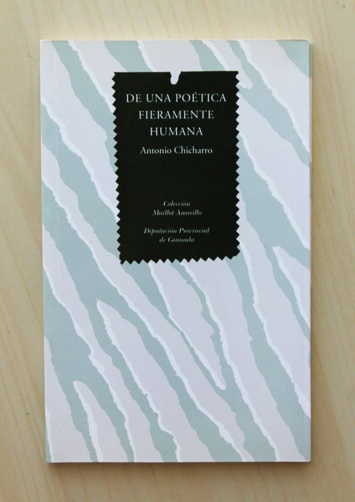 DE UNA POÉTICA FIERAMENTE HUMANA