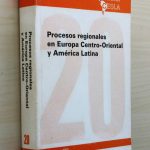 PROCESOS REGIONALES EN EUROPA CENTRO-ORIENTAL Y AMÉRICA LATINA. Experiencias de encuentro y transformación