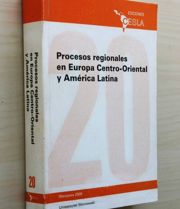 PROCESOS REGIONALES EN EUROPA CENTRO-ORIENTAL Y AMÉRICA LATINA. Experiencias de encuentro y transformación