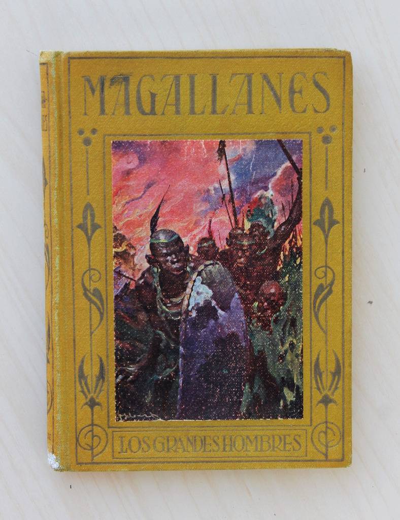 HERNANDO DE MAGALLANES. El famoso navegante del siglo XVI. Su vida y sus hechos relatados a los niños.  (1ª Edición, 1926)