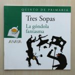 Tres sopas. LA GÓNDOLA FANTASMA. Quinto de primaria