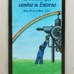 EL HOMBRE QUE CAMBIA SU ENTORNO