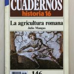 CUADERNOS HISTORIA 16, num 146. LA AGRICULTURA ROMANA