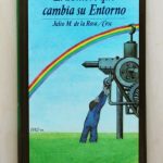 EL HOMBRE QUE CAMBIA SU ENTORNO