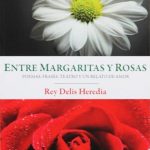 ENTRE MARGARITAS Y ROSAS. Poemas, frases, teatro y un relato de amor