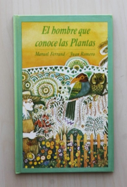 EL HOMBRE QUE CONOCE LAS PLANTAS