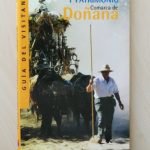 COMARCA DE DOÑANA. FIESTAS, CULTURA Y PATRIMONIO. Guía del visitante