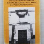 INVENTARIO DEL ARCHIVO DE LA HERMANDAD DE LOS VENERABLES SACERDOTES Y SU CASA-HOSPICIO DE SAN PEDRO Y SAN FERNANDO DE SEVILLA