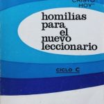 HOMILÍAS PARA EL NUEVO LECCIONARIO. Ciclo C