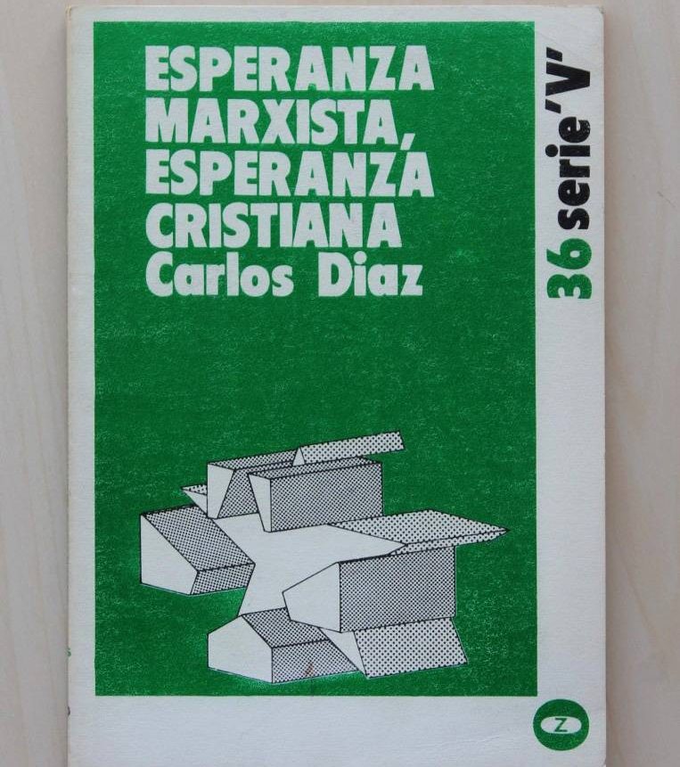 ESPERANZA MARXISTA, ESPERANZA CRISTIANA.  (Col. Lee y Discute, 36)