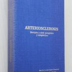 ARTERIOSCLEROSIS. Revisión a nivel patogénico y terapéutico