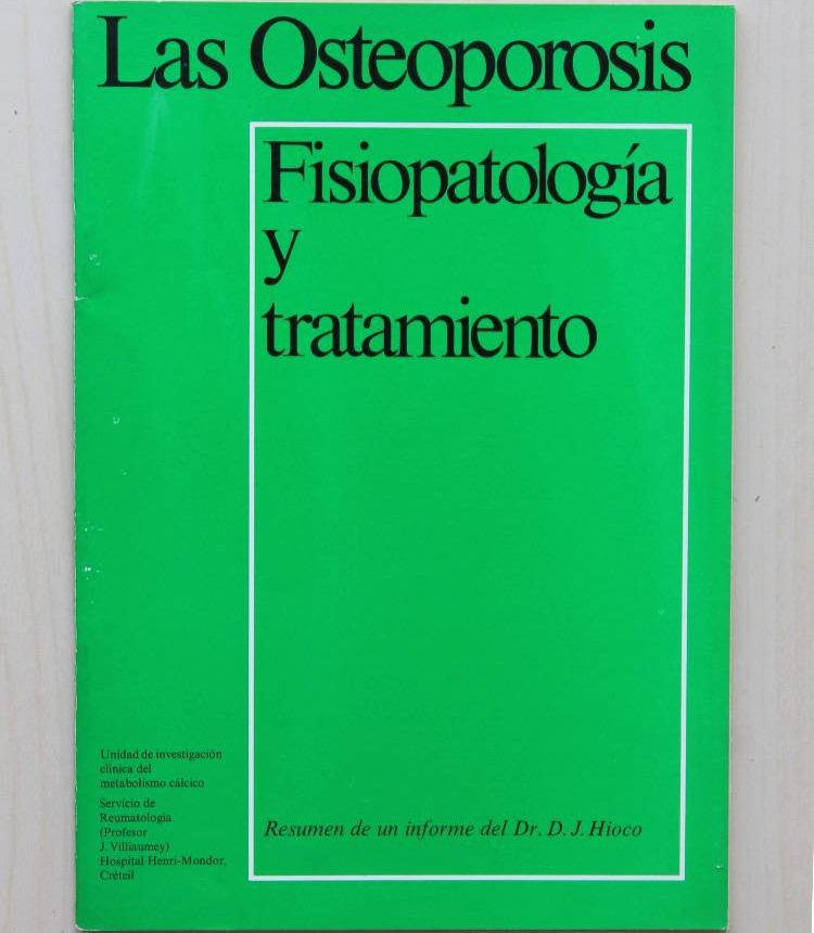 LAS OSTEOPOROSIS. Fisiopatología y tratamiento