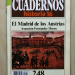 CUADERNOS HISTORIA 16, num 248. EL MADRID DE LOS AUSTRIAS