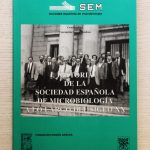 HISTORIA DE LA SOCIEDAD ESPAÑOLA DE MICROBIOLOGÍA A LO LARGO DEL SIGLO XX