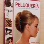 PELUQUERÍA. Una guia completa con resultados profesionales