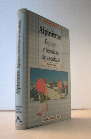 ALPINISMO. Equipo y técnicas de escalada