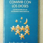 CONVIVIR CON LOS DIOSES. Las religiones en las sociedades democráticas