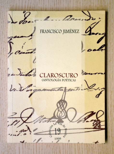 CLAROSCURO (Antología poética). (Col. La Voz de Huelva, 19)