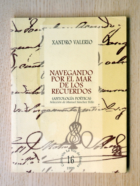NAVEGANDO POR EL MAR DE LOS RECUERDOS (Antología poética).  (Col. La Voz de Huelva, 16)