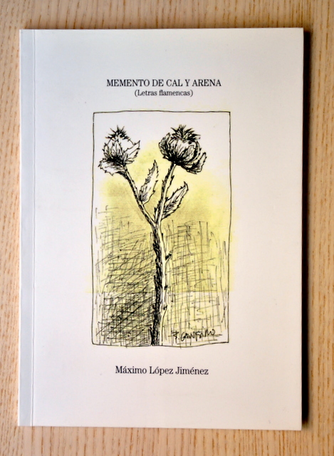 MEMENTO DE CAL Y ARENA (Letras flamencas)