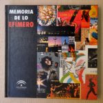 MEMORIA DE LO EFÍMERO. Catálogo de los Carteles de la Biblioteca Pública de Sevilla.  (con CD)