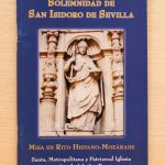 MISA EN RITO HISPANO-MOZĂRABE EN HONOR DE SAN ISIDORO. Santa, metropolitana y patriarcal iglesia Catedral de Sevilla
