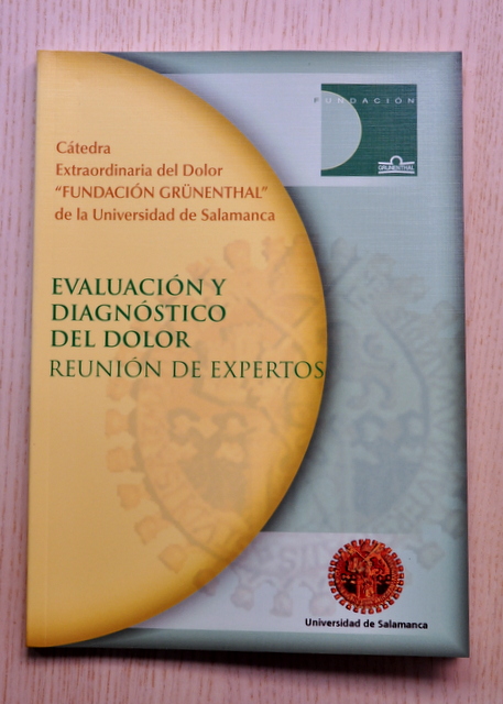 EVALUACIÓN Y DIAGNÓSTICO DEL DOLOR. Reunión de expertos.