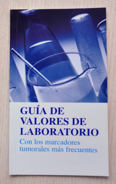 GUÍA DE VALORES DE LABORATORIO. Con los marcadores tumorales mas frecuentes
