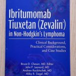 IBRITUMOMAB TIUXETAN (ZEVALIN) IN NON-HODGKIN'S LYMPHOMA. Clinical background, practical considerations and case studies