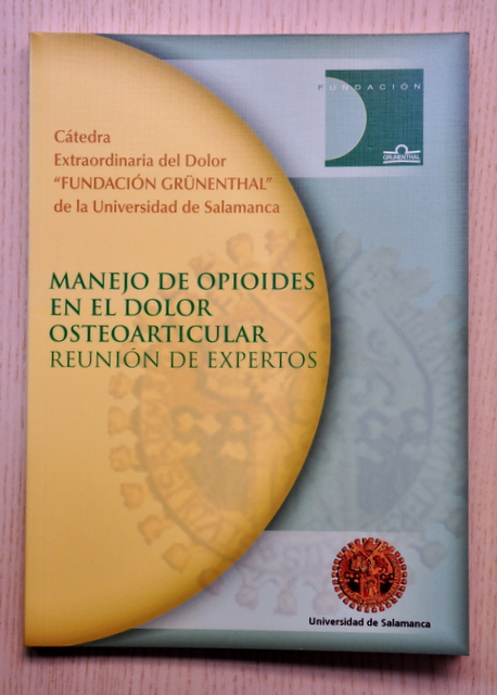 MANEJO DE OPIOIDES EN EL DOLOR OSTEOARTICULAR. Reunión de expertos.