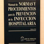 MANUAL DE NORMAS Y PROCEDIMIENTOS PARA LA PREVENCIÓN DE LA INFECCIÓN HOSPITALARIA