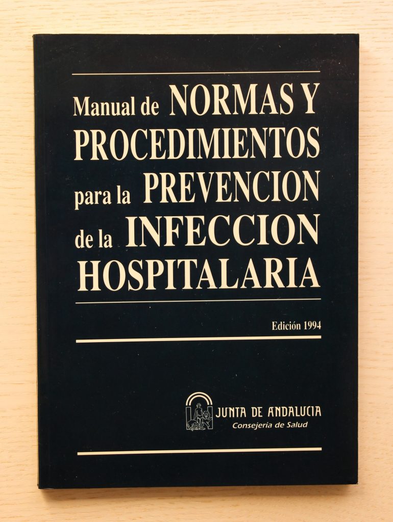 MANUAL DE NORMAS Y PROCEDIMIENTOS PARA LA PREVENCIÓN DE LA INFECCIÓN HOSPITALARIA