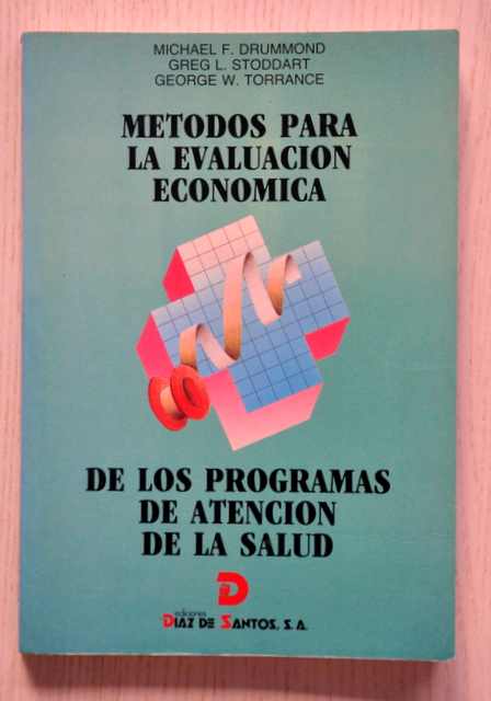 MÉTODOS PARA LA EVALUACIÓN ECONÓMICA DE LOS PROGRAMAS DE ATENCIÓN DE LA SALUD