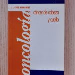CÁNCER DE CABEZA Y CUELLO. (Col. Mini Manuales Prácticos Oncología)