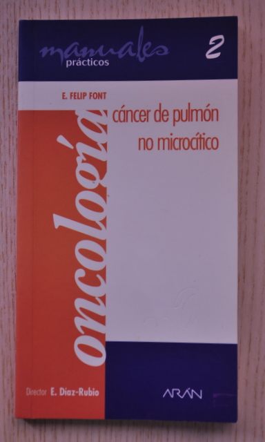 CÁNCER DE PULMÓN NO MICROCÍTICO.  (Col. Mini Manuales Prácticos Oncología)