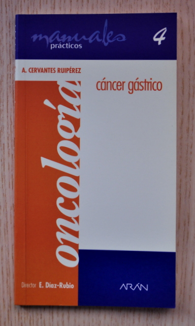 CÁNCER GÁSTRICO. (Col. Mini Manuales Prácticos Oncología)