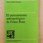 EL PENSAMIENTO ANTROPOLÓGICO DE FRANZ BOAS