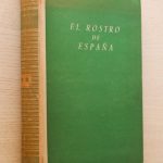 EL ROSTRO DE ESPAÑA. Tomo II