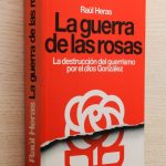 LA GUERRA DE LAS ROSAS. La destrucción del guerrismo por el dios González