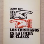 LOS CRISTIANOS EN LA LUCHA DE CLASES