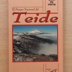 PARQUE NACIONAL DEL TEIDE. Guía de visita