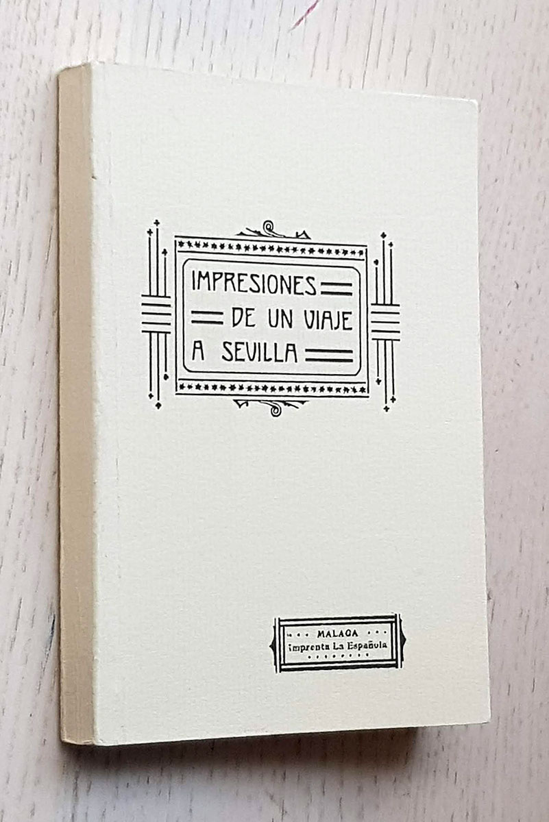 IMPRESIONES DE UN VIAJE A SEVILLA. 2º Volumen.