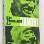 LO QUE VERDADERAMENTE DIJO GANDHI
