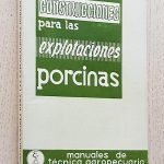 CONSTRUCCIONES PARA LAS EXPLOTACIONES PORCINAS